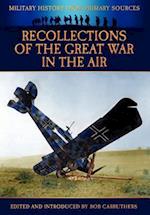 Recollections of the Great War in the Air