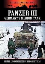 Panzer III - Germany's Medium Tank