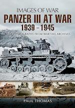 The Panzer III at War 1939-1945