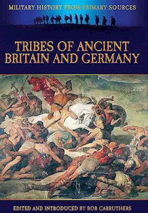 Tribes of Ancient Britain and Germany