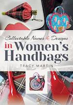 Collectable Names and Designs in Women's Handbags