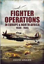 Fighter Operations in Europe and North Africa, 1939-1945