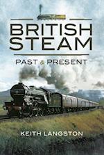 British Steam: Past & Present