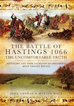 Battle of Hastings 1066: The Uncomfortable Truth