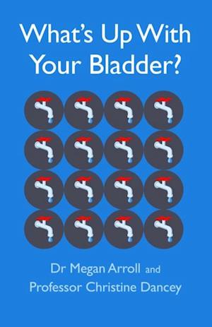 What's Up With Your Bladder?