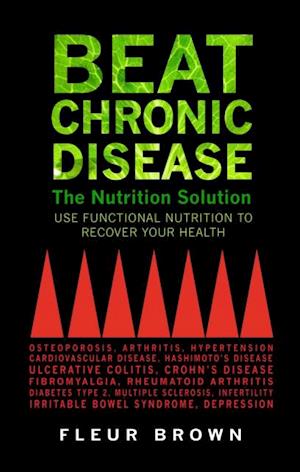 Beat Chronic Disease - The Nutrition Solution