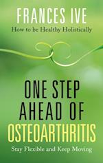 One Step Ahead of Osteoarthritis