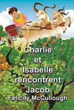 Charlie Et Isabelle Rencontrent Jacob