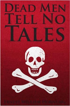 Dead Men Tell No Tales