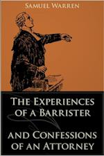 Experiences of a Barrister and Confessions of an Attorney