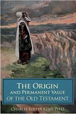 Origin and Permanent Value of the Old Testament