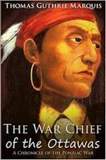 War Chief of the Ottawas