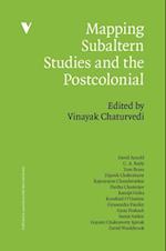 Mapping Subaltern Studies and the Postcolonial