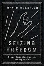 Seizing Freedom