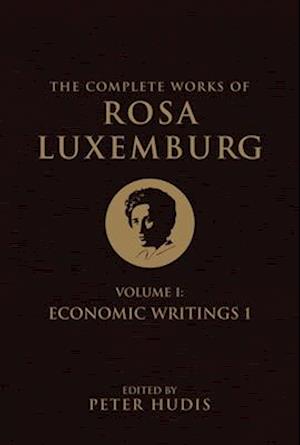 The Complete Works of Rosa Luxemburg