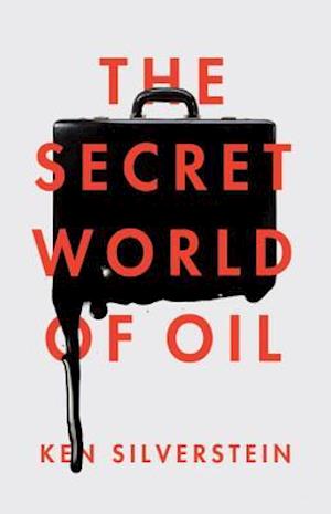 The Secret World of Oil