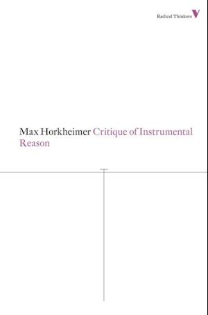 bobina tarifa estimular Få Critique of Instrumental Reason af Max Horkheimer som e-bog i ePub  format på engelsk - 9781781689905