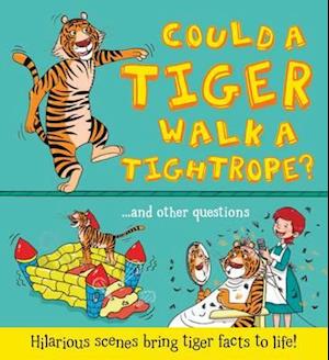 What if: Could a Tiger Walk a Tightrope?