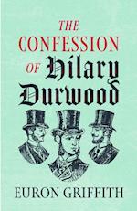 Confession of Hilary Durwood