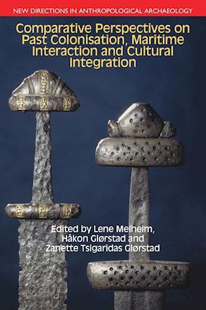 Comparative Perspectives on Past Colonisation, Maritime Interaction and Cultural Integration