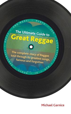 The Ultimate Guide to Great Reggae