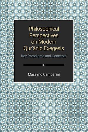 Philosophical Perspectives on Modern Qur'anic Exegesis