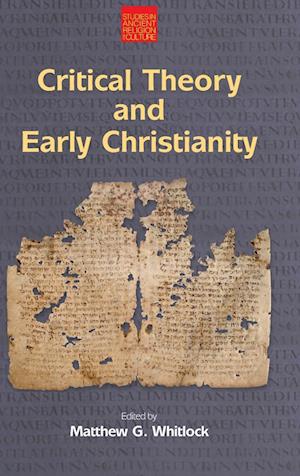 Critical Theory and Early Christianity