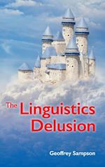 The The Linguistics Delusion