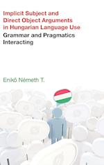Implicit Subject and Direct Object Arguments in Hungarian Language Use