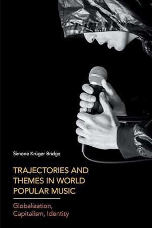 Trajectories and Themes in World Popular Music