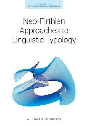 Neo-Firthian Approaches to Linguistic Typology
