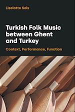 Turkish Folk Music between Ghent and Turkey