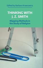 Thinking with J.Z. Smith: Mapping Methods in the Study of Religion 