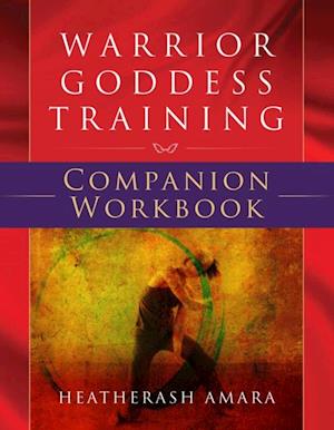 Warrior Goddess Training Companion Workbook