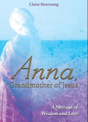 Anna, Grandmother of Jesus