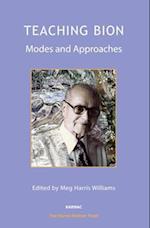 Teaching Bion : Modes and Approaches