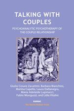 Talking with Couples : Psychoanalytic Psychotherapy of the Couple Relationship