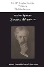 Arthur Symons, 'Spiritual Adventures'