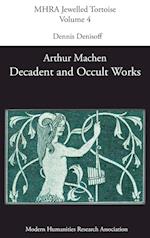 Decadent and Occult Works by Arthur Machen