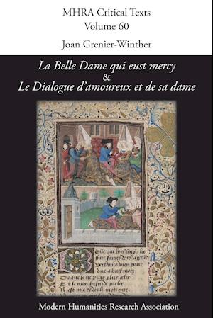 'La Belle Dame qui eust mercy' and 'Le Dialogue d'amoureux et de sa dame'