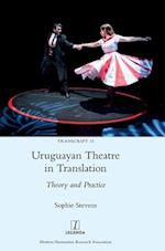 Uruguayan Theatre in Translation: Theory and Practice 