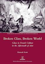 Broken Glass, Broken World