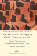 Quim Monzo and Contemporary Catalan Culture (1975-2018)