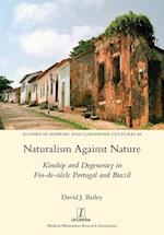 Naturalism Against Nature: Kinship and Degeneracy in Fin-de-siècle Portugal and Brazil 