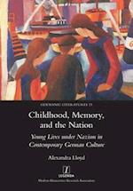 Childhood, Memory, and the Nation