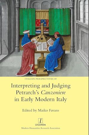 Interpreting and Judging Petrarch's Canzoniere in Early Modern Italy