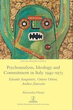 Psychoanalysis, Ideology and Commitment in Italy 1945-1975