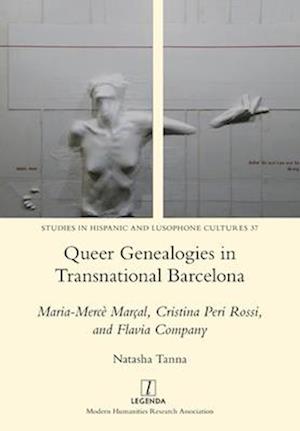 Queer Genealogies in Transnational Barcelona