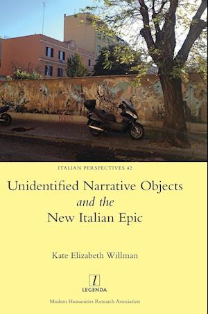 Unidentified Narrative Objects and the New Italian Epic