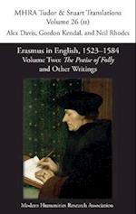 Erasmus in English, 1523-1584: Volume 2, The Praise of Folly and Other Writings 